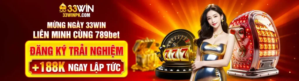 Đăng ký 33win trải nghiệm với 188k